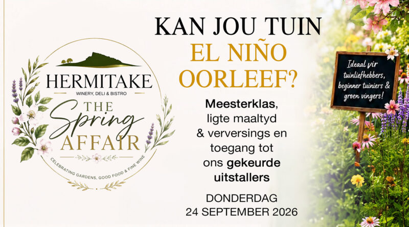 Lenteviering – Meesterklas: Kan jou tuin El Niño oorleef?